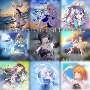 Escapism Diary Part.1 song mix
