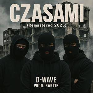 CZASAMI (Remastered 2025) (feat. BarTie & Samuel Show)