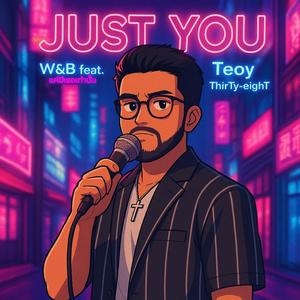 แค่มีเธอเท่านั้น (Just You) (feat. Teoy Thirty-eight) (Special Version)