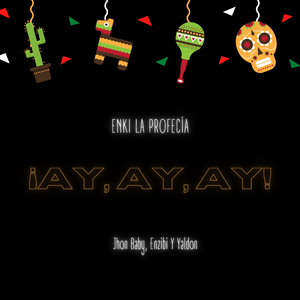 ¡ay, Ay, Ay!