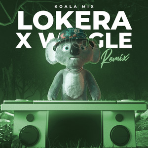 LOKERA X WIGGLE (Remix)