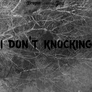 I Don't Knocking