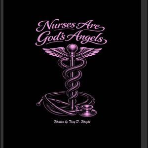 Nurses Are God's Angels