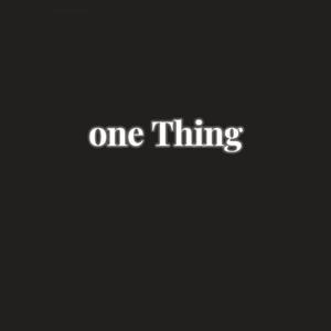 One Thing（Accelerated version）