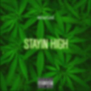 Stayin High