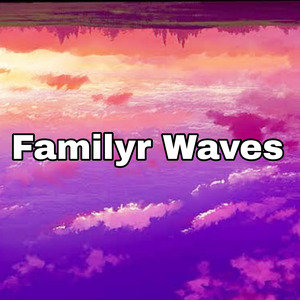 Familyr Waves