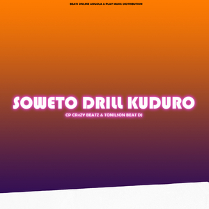SOWETO DRILL KUDURO