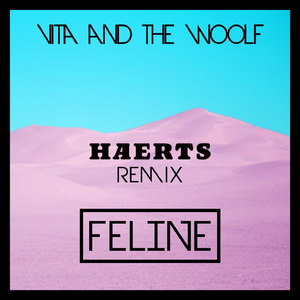 Feline (HAERTS Remix)