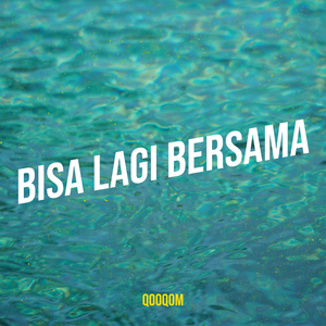 Bisa Lagi Bersama