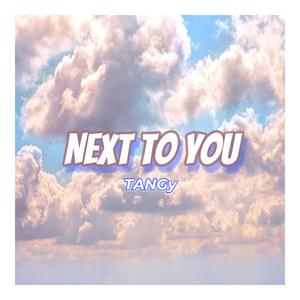 Next To You