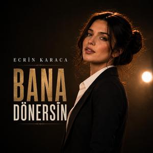 Bana Dönersin
