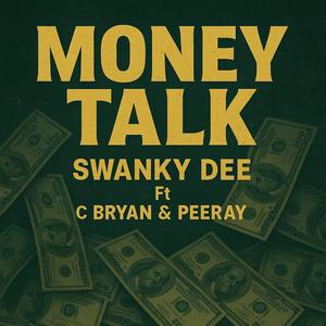 Money Talk (feat. C bryan & peeray)