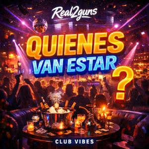 Quienes Van Estar?