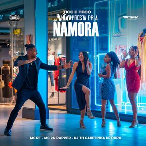 Tico e Teco Não Presta pra Namora