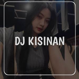 DJ KISINAN