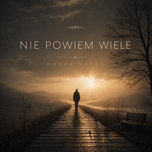 Nie powiem wiele