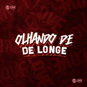 Olhando de Longe
