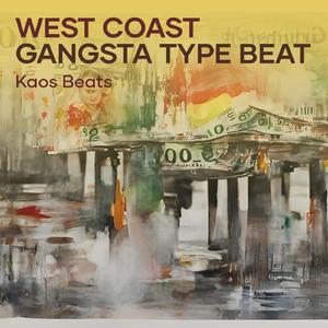 West Coast Gangsta Type Beat