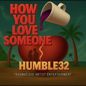 How You Love Someone