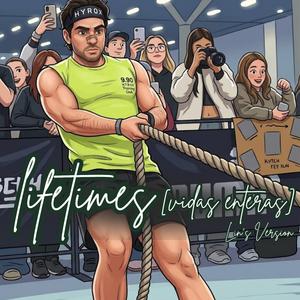 Lifetimes (Vidas Enteras) (Lin's Version)