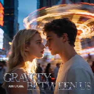 Gravity Between Us