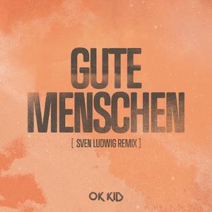 Gute Menschen (Sven Ludwig Remix)