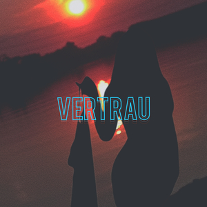 Vertrau