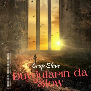 Duygularında Slow