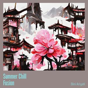 Summer Chill Fusion