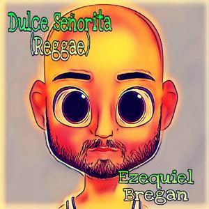 Dulce Señorita (Reggae Version)