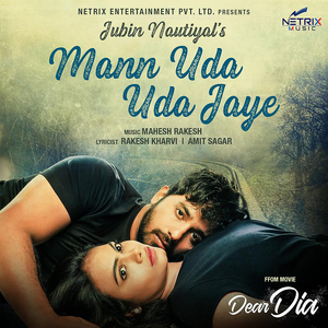 Mann Uda Uda Jaye (From "Dear Dia")