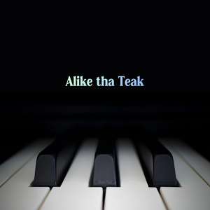 Alike tha Teak