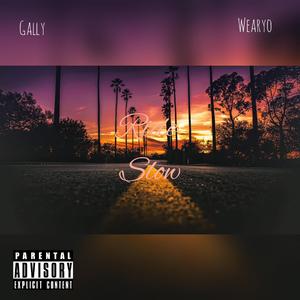 Ride (Slow) [feat. Wearyo]