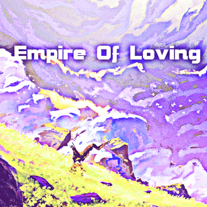 Empire Of Loving