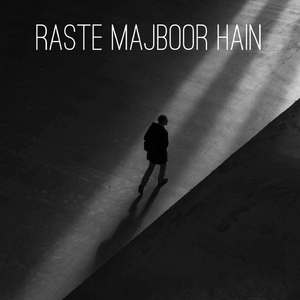 Raste Majboor Hain