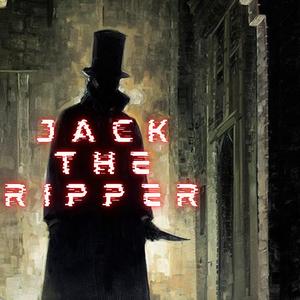 JACK THE RIPPER