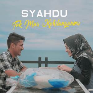 Tak Mau Kehilanganmu