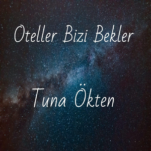 Oteller Bizi Bekler