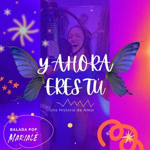 Y Ahora Eres Tu