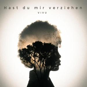 HAST DU MIR VERZIEHEN