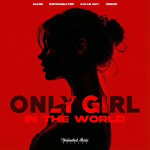 Only Girl (In the World)