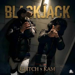 BlackJack (feat. GLITCH & KAM)
