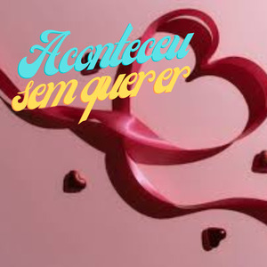 Aconteceu sem querer