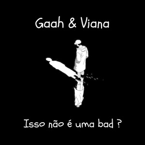 Isso Não É uma Bad?