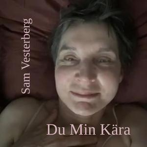 Du min Kära