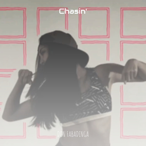 Chasin'