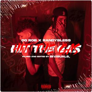 Hit the gas (feat. Randy ble$$ & Dellaflame)