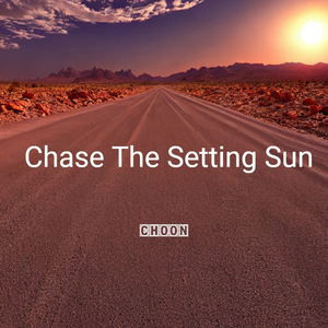 Chase the Setting Sun