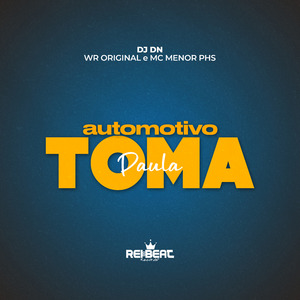 Automotivo Toma Paula