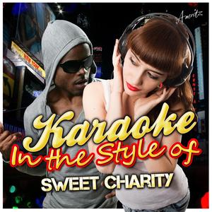 Big Spender (In the Style of Sweet Charity) [Karaoke Version]